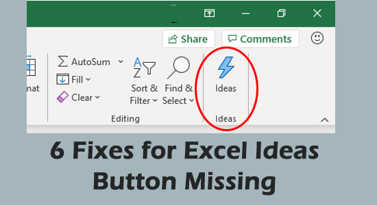 5 Fixes For Excel Ideas Button Missing