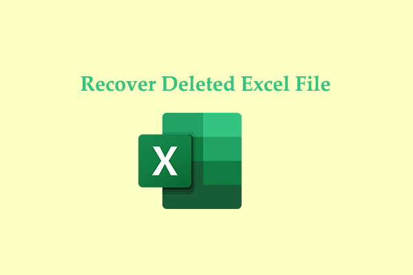 8 Methods To Recover Deleted Excel File In Windows 10