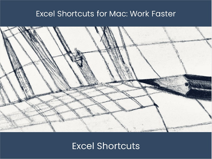 Boost Efficiency Top 25 Excel Shortcuts For Mac Excel Dashboards Com