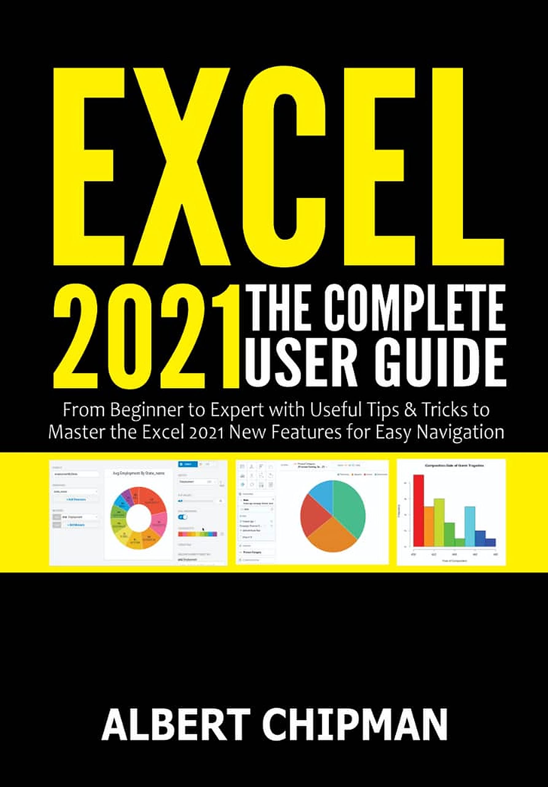 Buy Excel 2021 All In One C Course The Complete Beginner To Expert Guide That Teaches