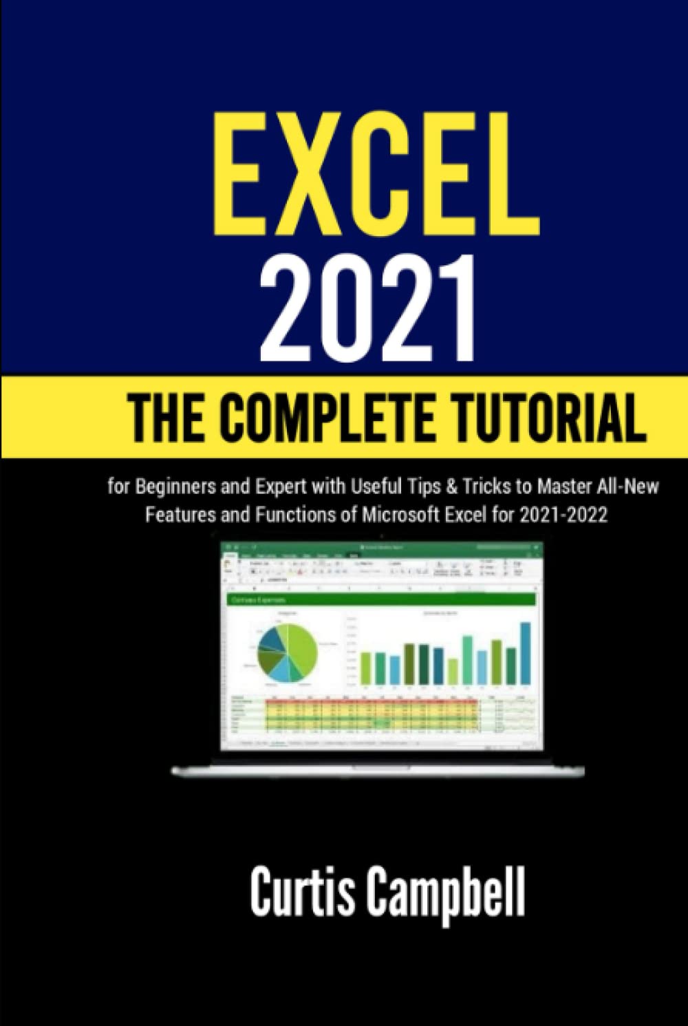 Buy Excel 2021 The Complete Tutorial For Beginners And Expert With