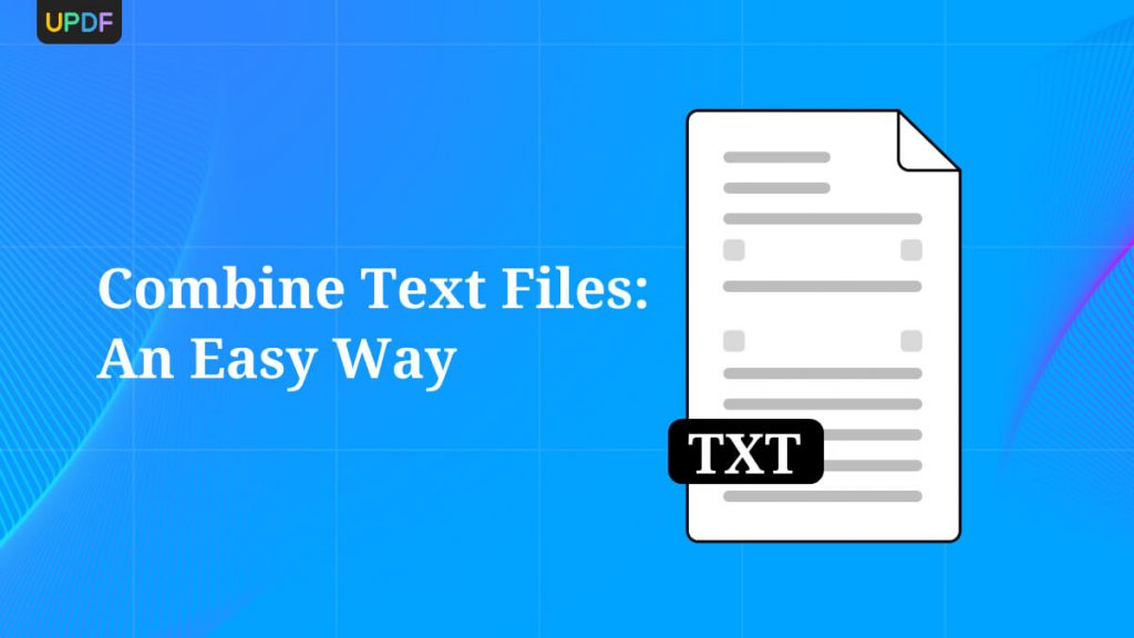 Effortlessly Combine Text Files Updf Amp Pro Methods Updf