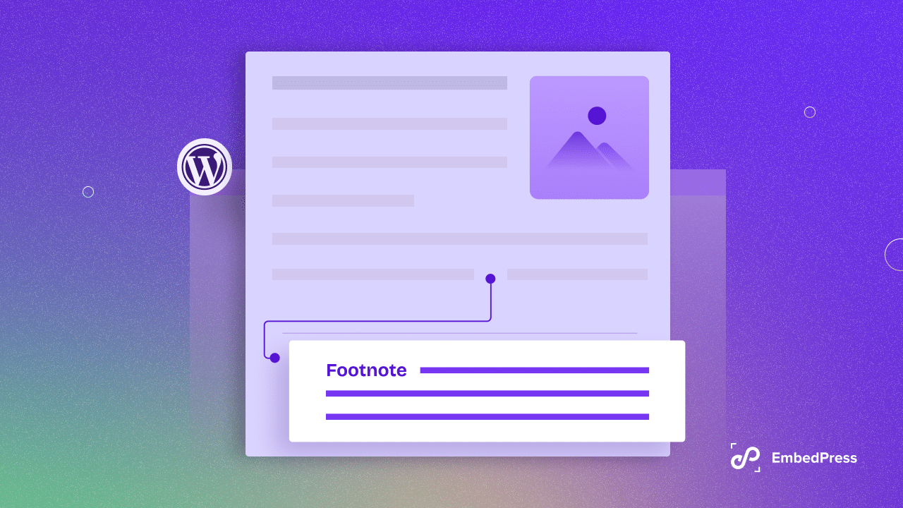 How To Add Footnotes In Wordpress 3 Easy Ways Embedpress
