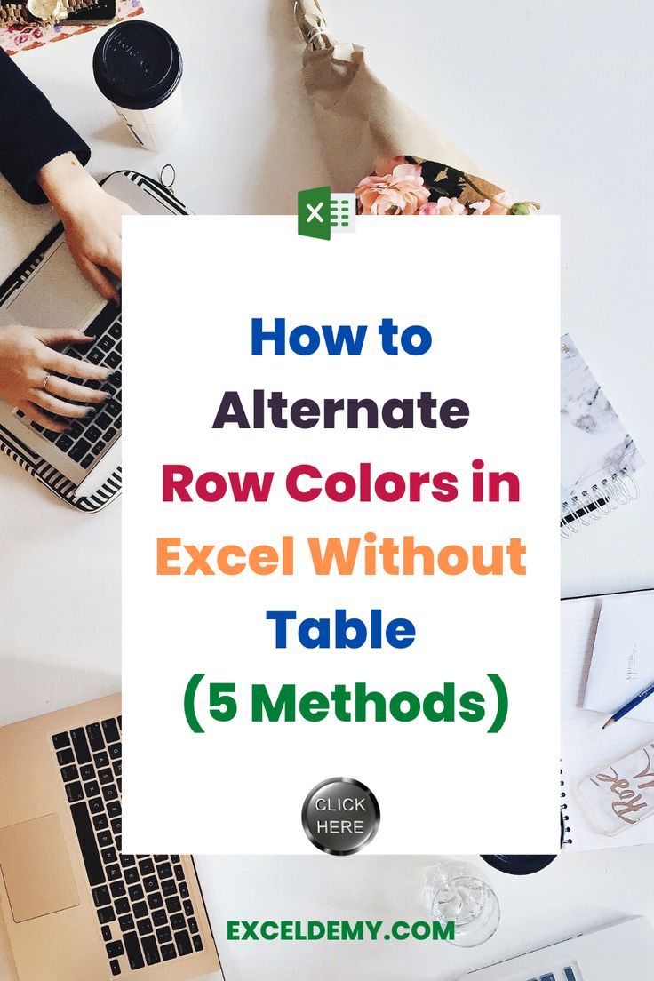 How To Alternate Row Colors In Excel Without A Table 5 Methods