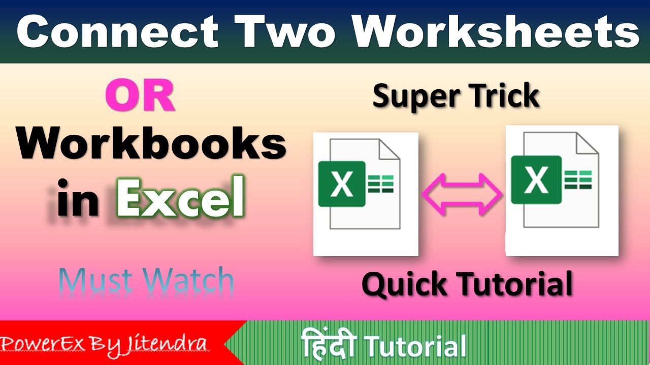 How To Connect Two Worksheets Or Workbooks In Excel Link Two Excel Worksheets Or Workbooks