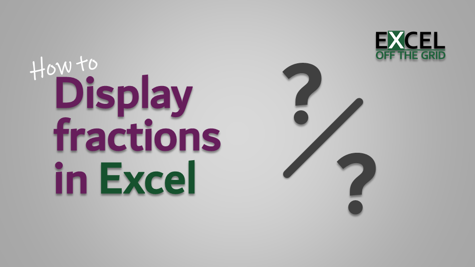 How To Display Fractions In Excel The Easy Way