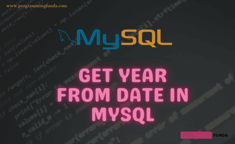 How To Extract Year From Date In Mysql Programming Funda