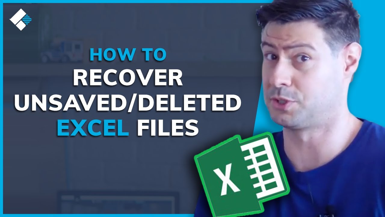 How To Recover Unsaved Or Deleted Excel File