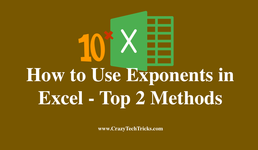 How To Use Exponents In Excel Top 2 Methods Crazy Tech Tricks