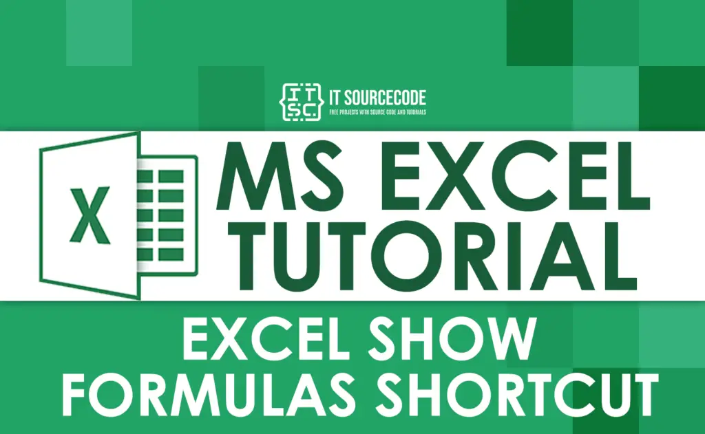 How To Use The Excel Show Formulas Shortcut 3 Methods