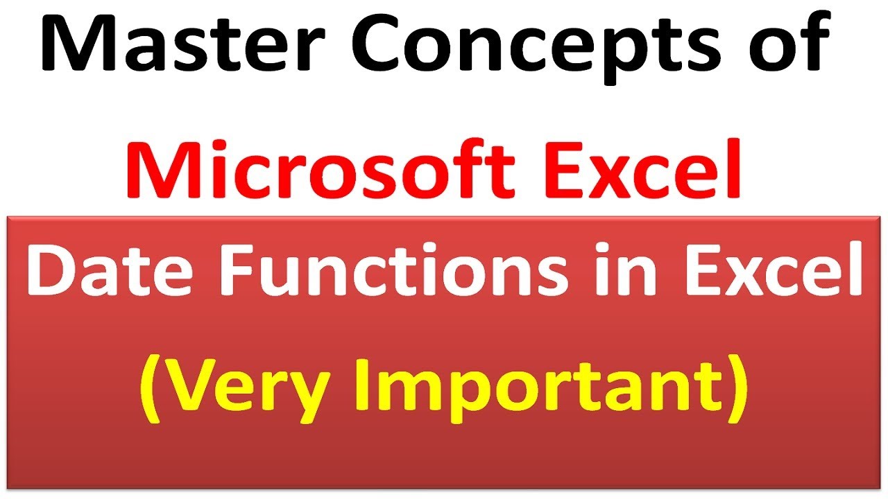 Master Concepts Of Microsoft Excel Date Functions In Excel Very Important Youtube