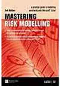 Mastering Risk Modelling A Practical Guide To Modelling Uncertainty With Excel Informit