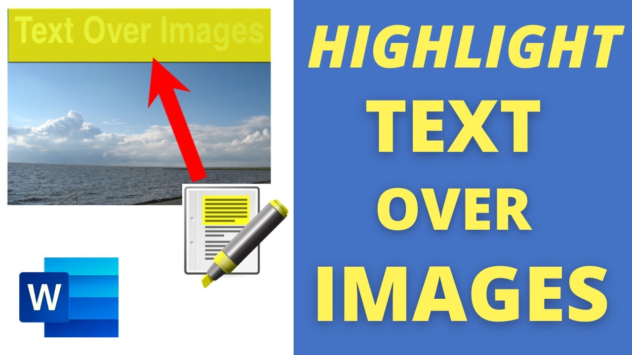 Tutorial How To Easily Highlight Text Over Images In Microsoft Word